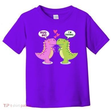 Funny Cute Valentines Day T Rex Dinosaurs Hug Toddler T-Shirt