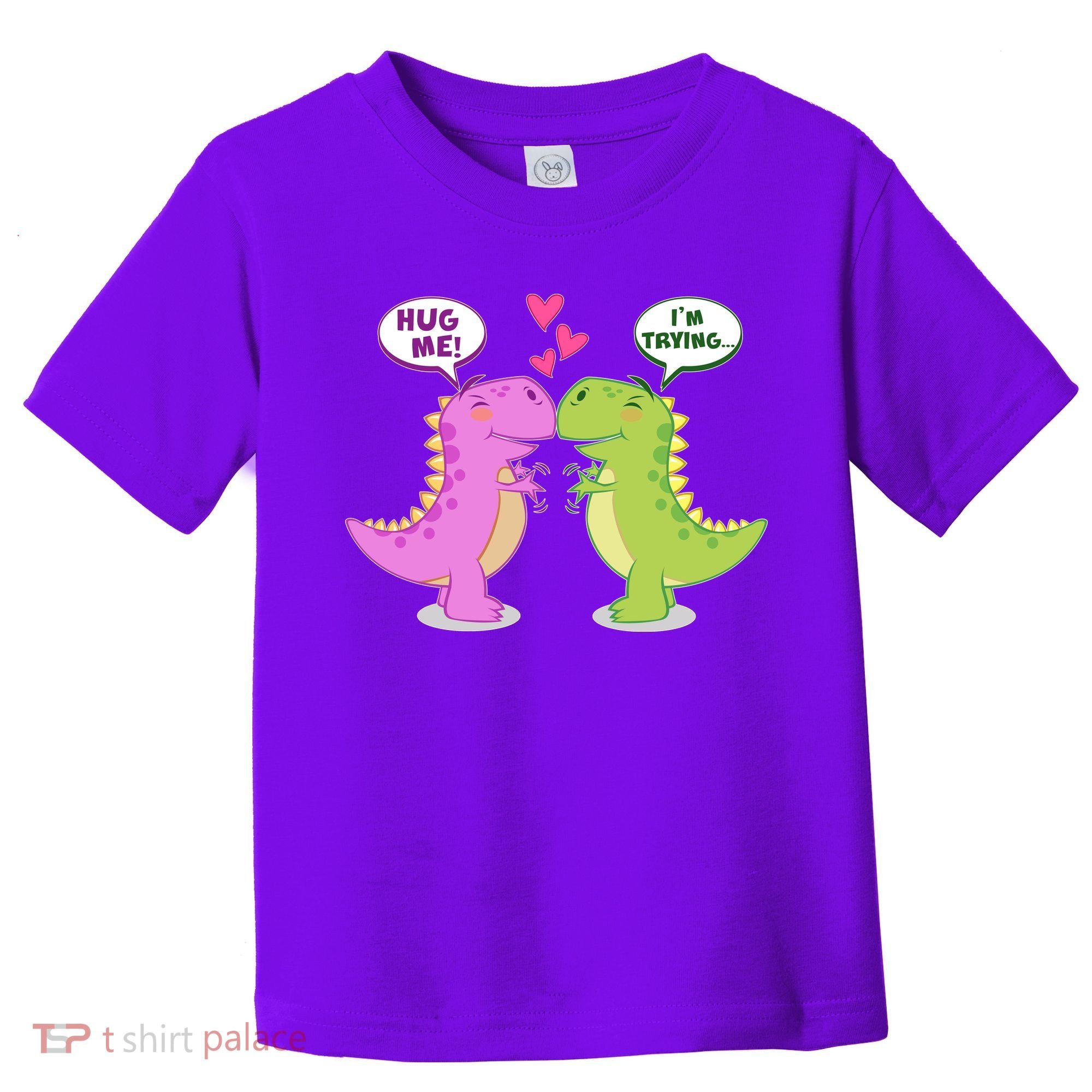 Funny Cute Valentines Day T Rex Dinosaurs Hug Toddler T-Shirt
