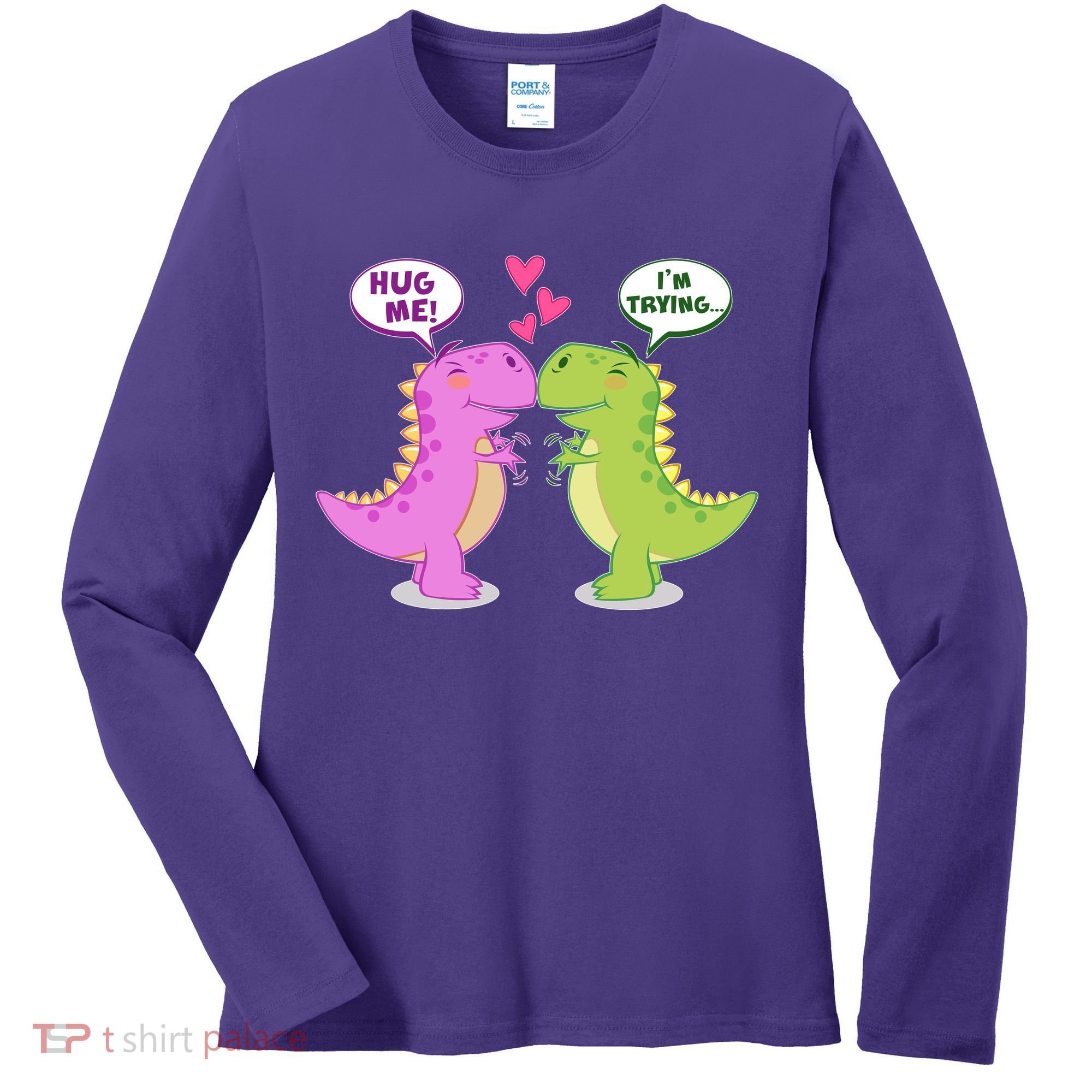 Funny Cute Valentines Day T Rex Dinosaurs Hug Women's Long Sleeve Shirt