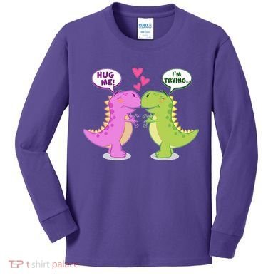 Funny Cute Valentines Day T Rex Dinosaurs Hug Kids Long Sleeve Shirt