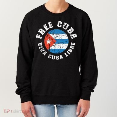 Free Cuba Viva Cuba Libre ProFreedom Movement Gift Women's Sweatshirt