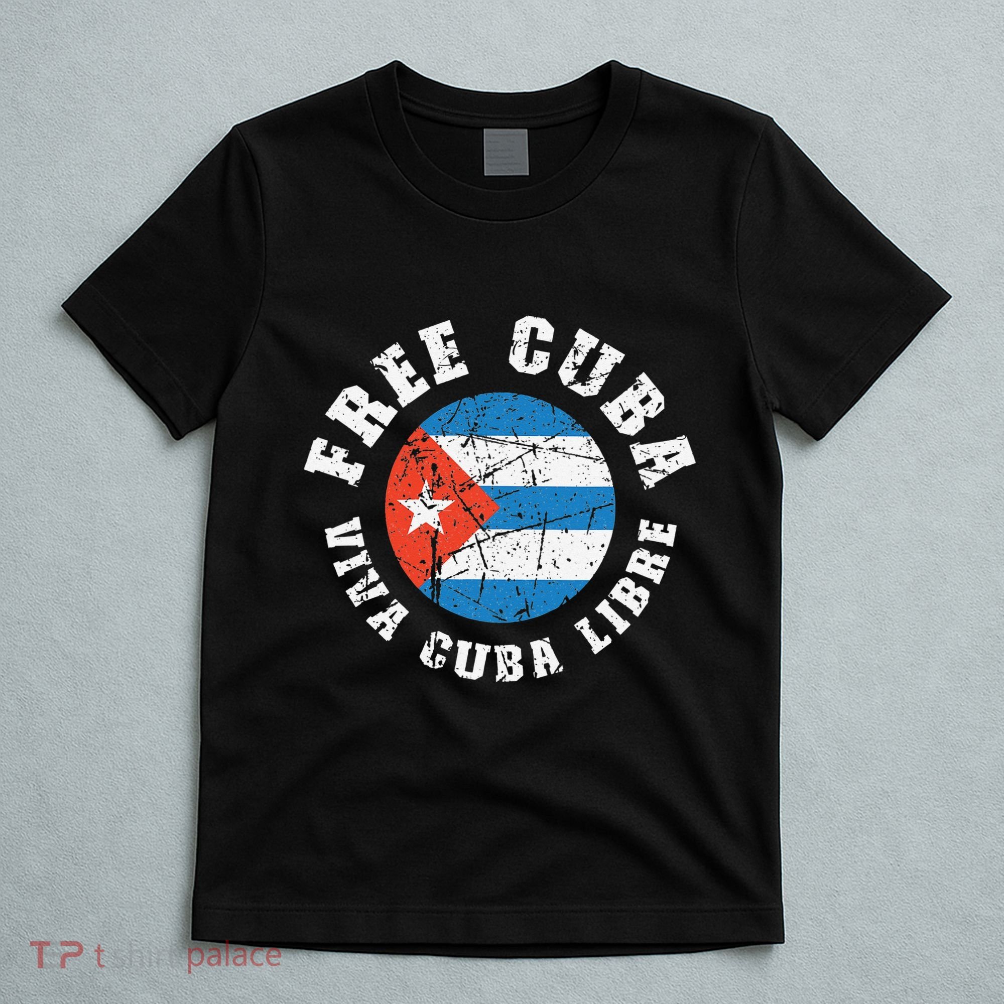 Free Cuba Viva Cuba Libre ProFreedom Movement Gift T-Shirt