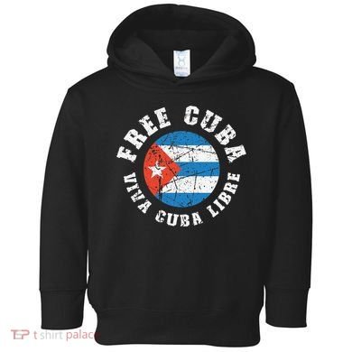 Free Cuba Viva Cuba Libre ProFreedom Movement Gift Toddler Hoodie