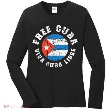 Free Cuba Viva Cuba Libre ProFreedom Movement Gift Women's Long Sleeve Shirt