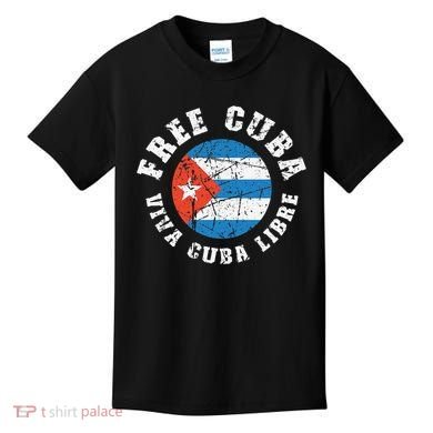 Free Cuba Viva Cuba Libre ProFreedom Movement Gift Kids T-Shirt