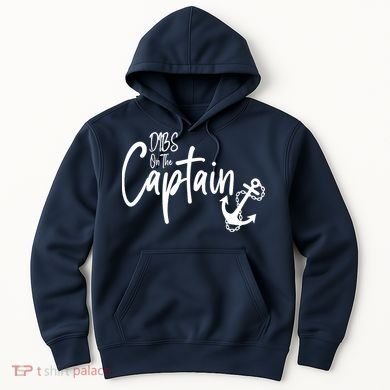 Funny Captain Wife Dibs on the Captain Hoodie