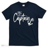 Funny Captain Wife Dibs on the Captain T-Shirt thumb 0