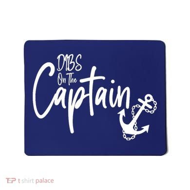 Funny Captain Wife Dibs on the Captain Mousepad
