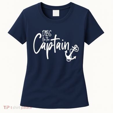 Funny Captain Wife Dibs on the Captain Women's T-Shirt
