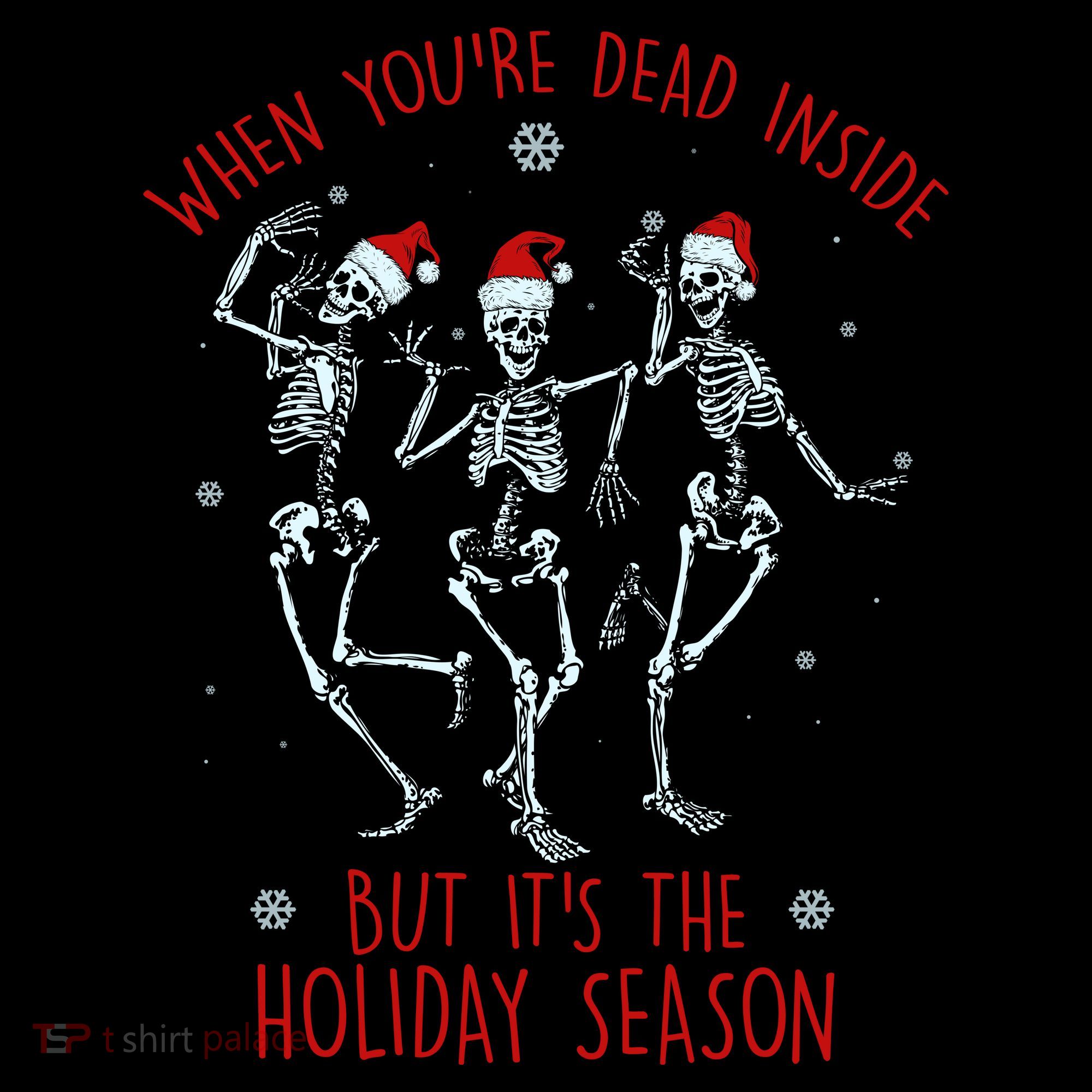Funny Christmasween When You're Dead Inside But It's The Holiday Season Skeletons Coffee Mug