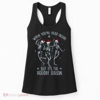 Funny Christmasween When You're Dead Inside But It's The Holiday Season Skeletons Women's Tank Top thumb 0