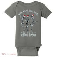 Funny Christmasween When You're Dead Inside But It's The Holiday Season Skeletons Baby Bodysuit thumb 0