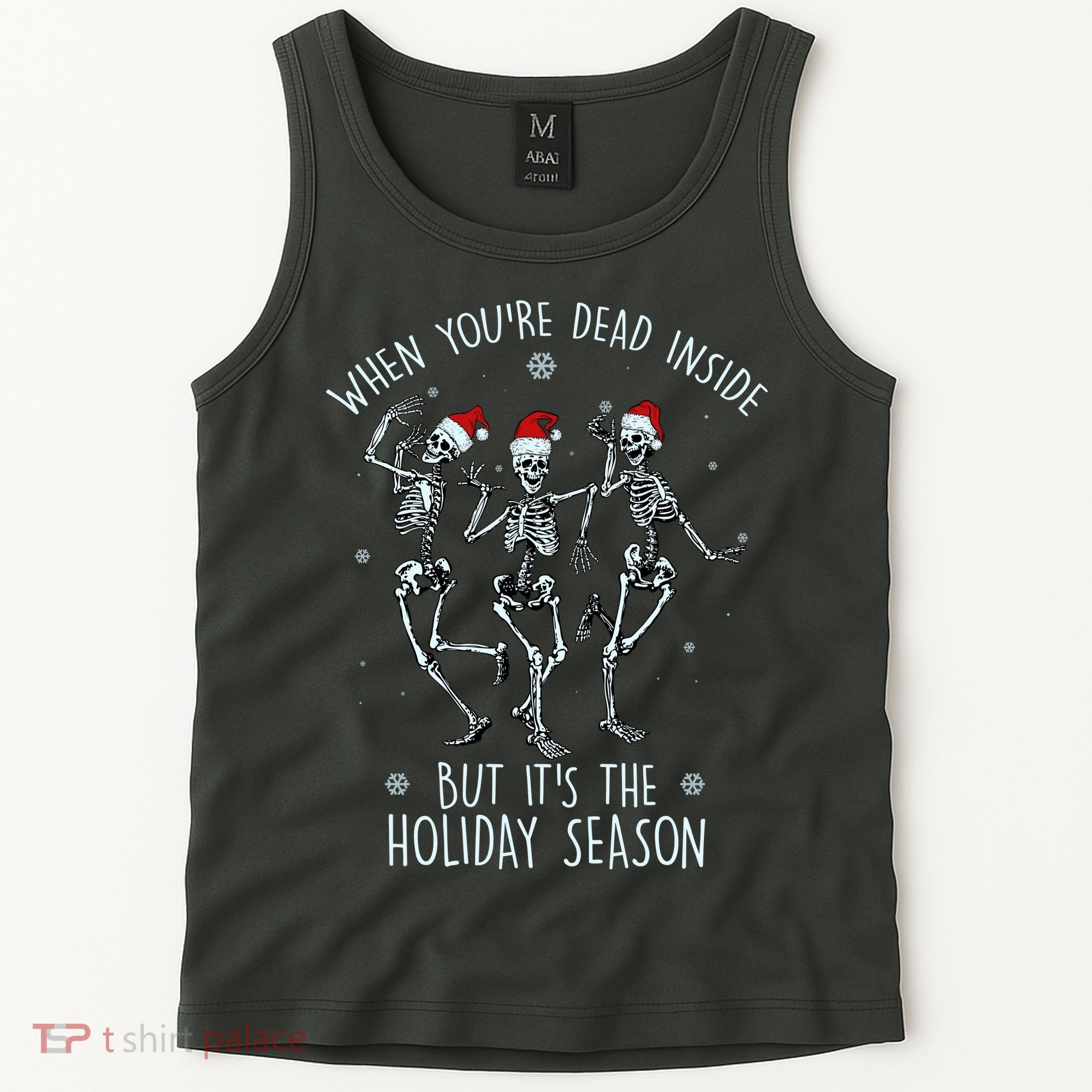 Funny Christmasween When You're Dead Inside But It's The Holiday Season Skeletons Tank Top