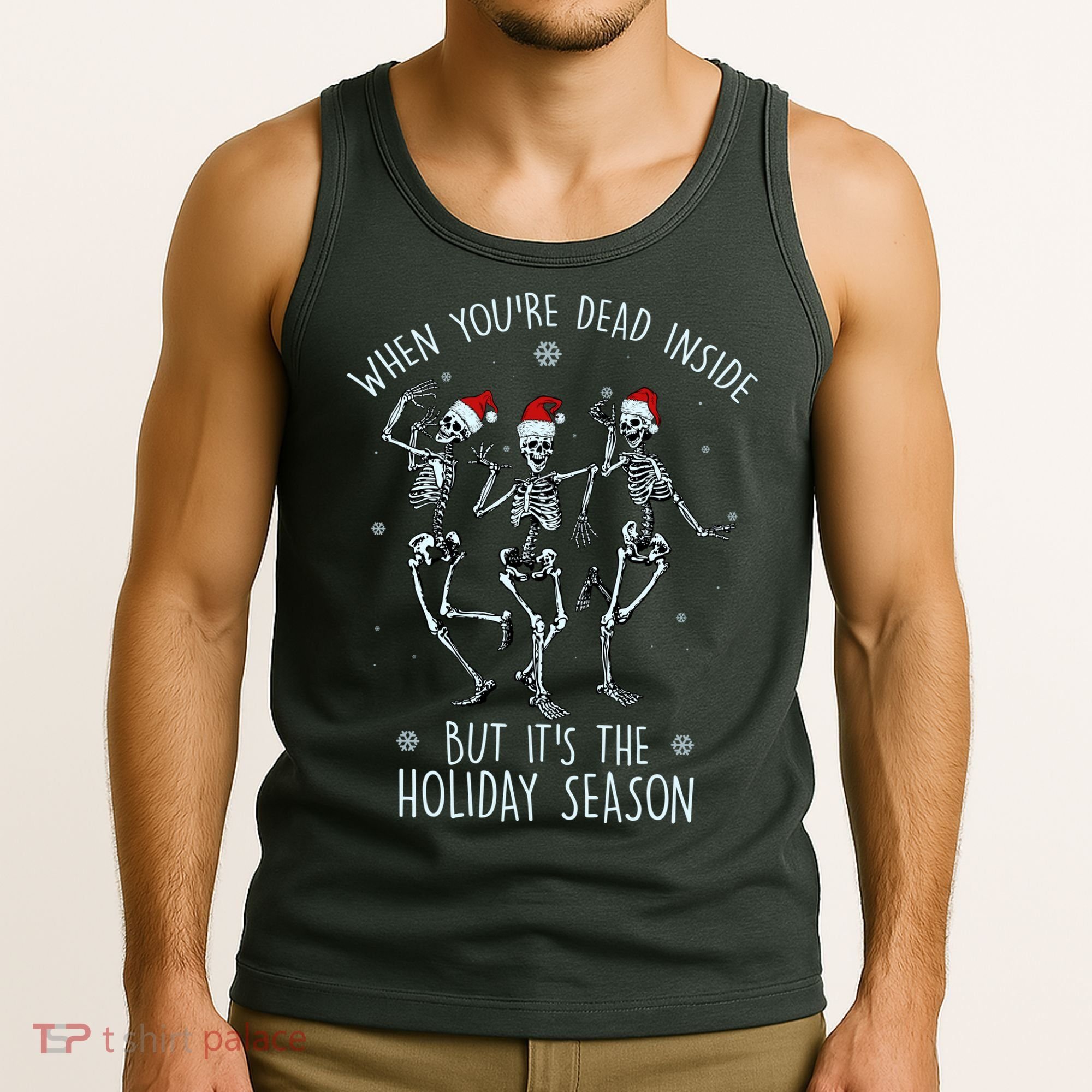 Funny Christmasween When You're Dead Inside But It's The Holiday Season Skeletons Tank Top