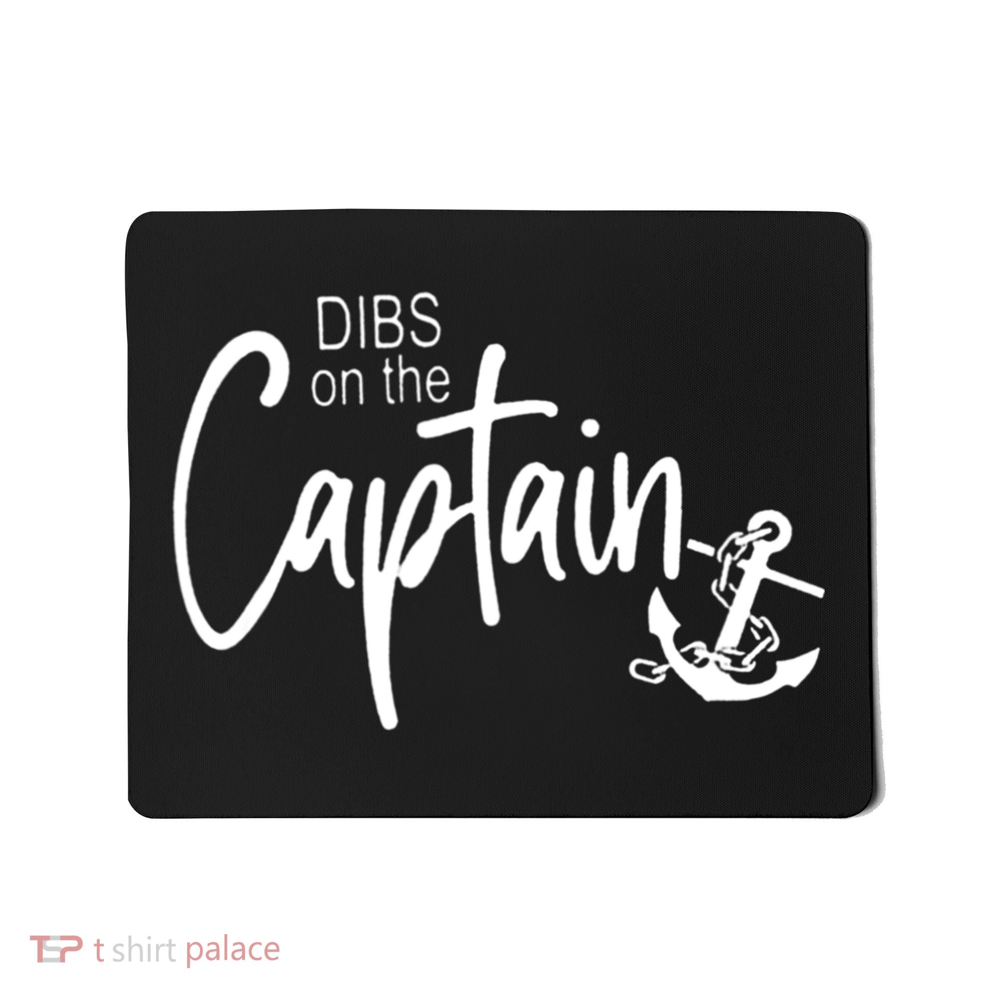 Funny Captain Wife Dibs On The Captain Tank Top Mousepad