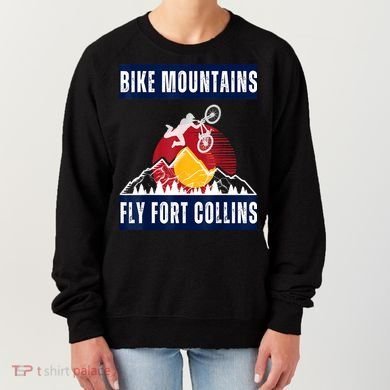 Fort Collins: Where Bikers And Mountain Meet Women's Sweatshirt