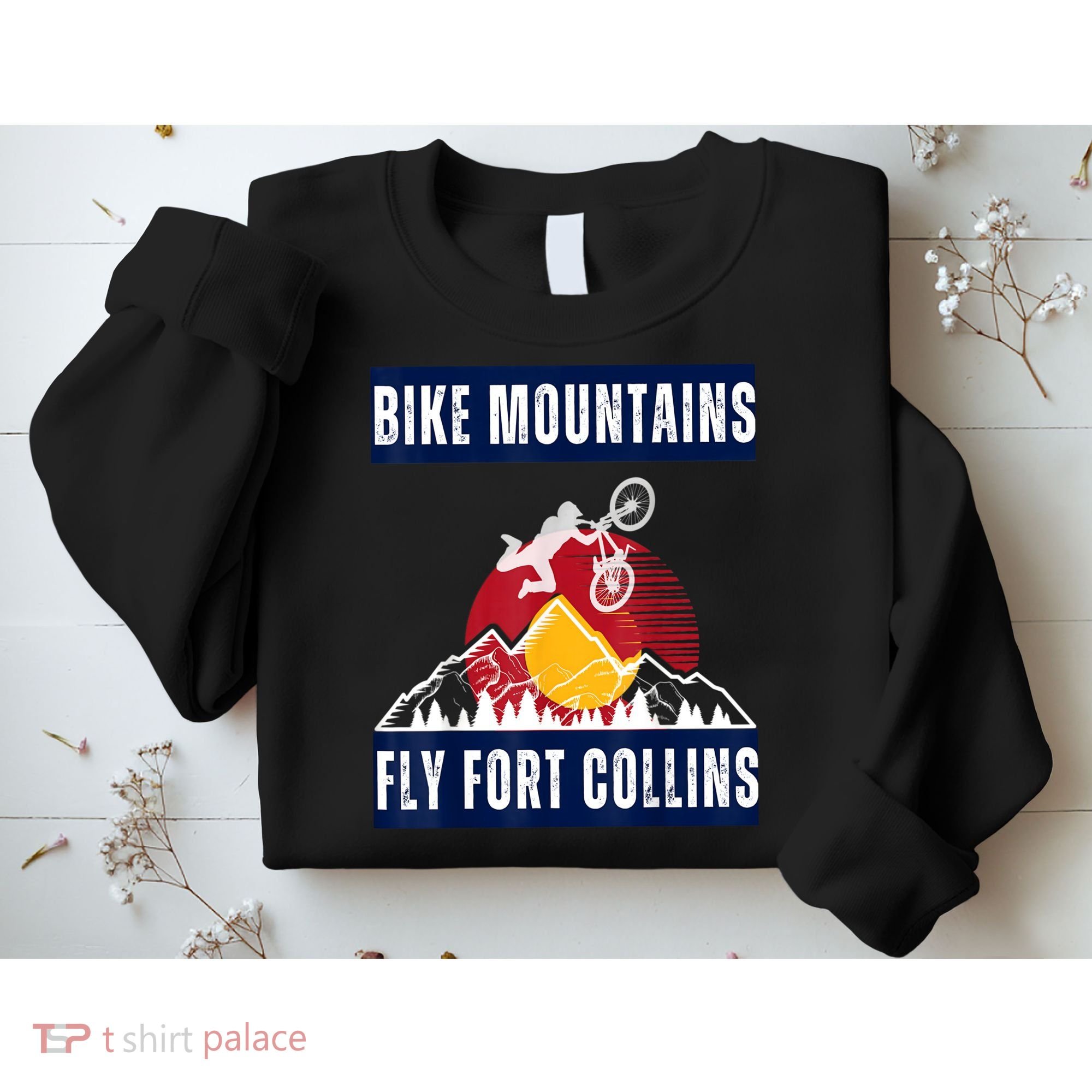 Fort Collins: Where Bikers And Mountain Meet Sweatshirt