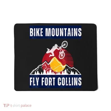Fort Collins: Where Bikers And Mountain Meet Mousepad