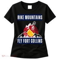 Fort Collins: Where Bikers And Mountain Meet Women's T-Shirt thumb 0