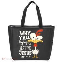 Funny Chicken Why Y'all Trying To Test The Jesus In Me Tote Bag thumb 0