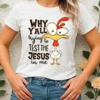 Funny Chicken Why Y'all Trying To Test The Jesus In Me Women's T-Shirt thumb 2