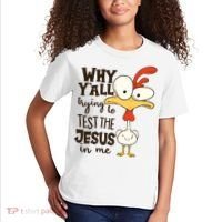Funny Chicken Why Y'all Trying To Test The Jesus In Me Kids T-Shirt thumb 2