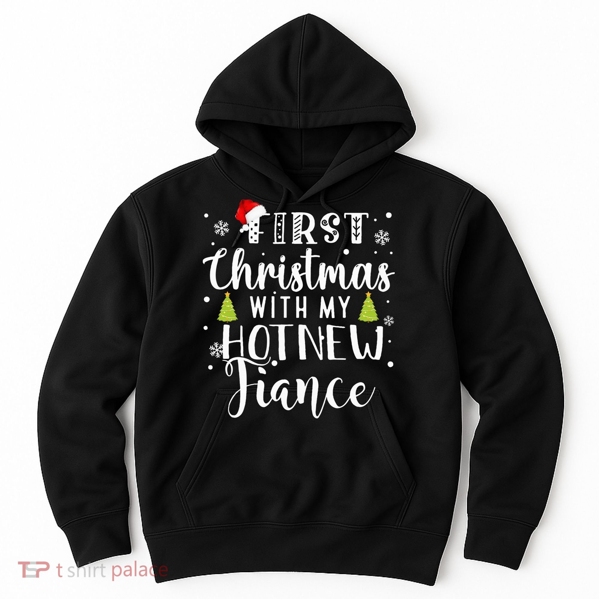 First Christmas With My Hot New Fiance Engaged Couple Xmas Hoodie