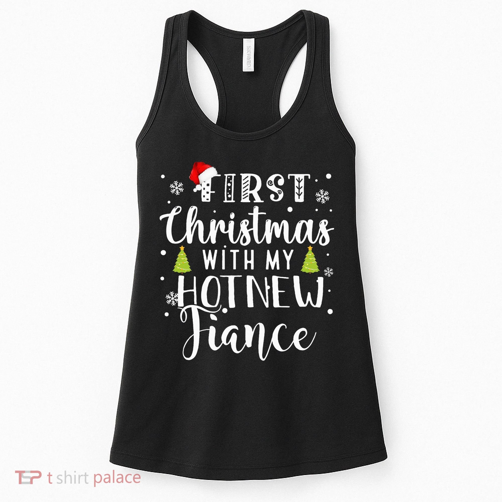 First Christmas With My Hot New Fiance Engaged Couple Xmas Women's Tank Top