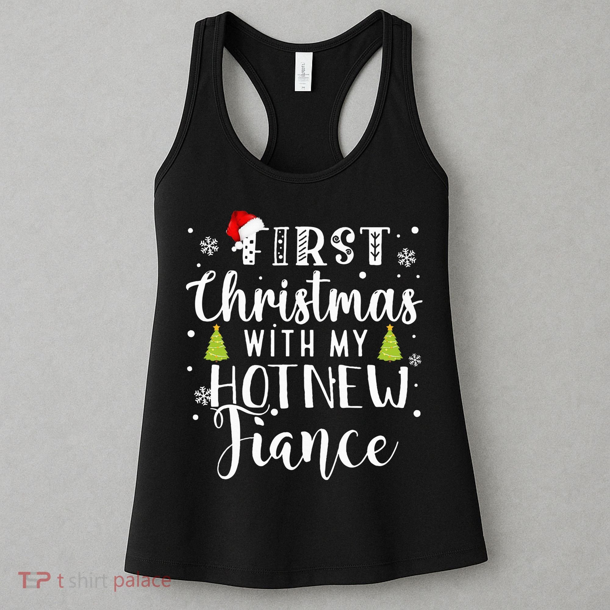 First Christmas With My Hot New Fiance Engaged Couple Xmas Women's Tank Top