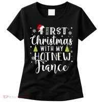 First Christmas With My Hot New Fiance Engaged Couple Xmas Women's T-Shirt thumb 0