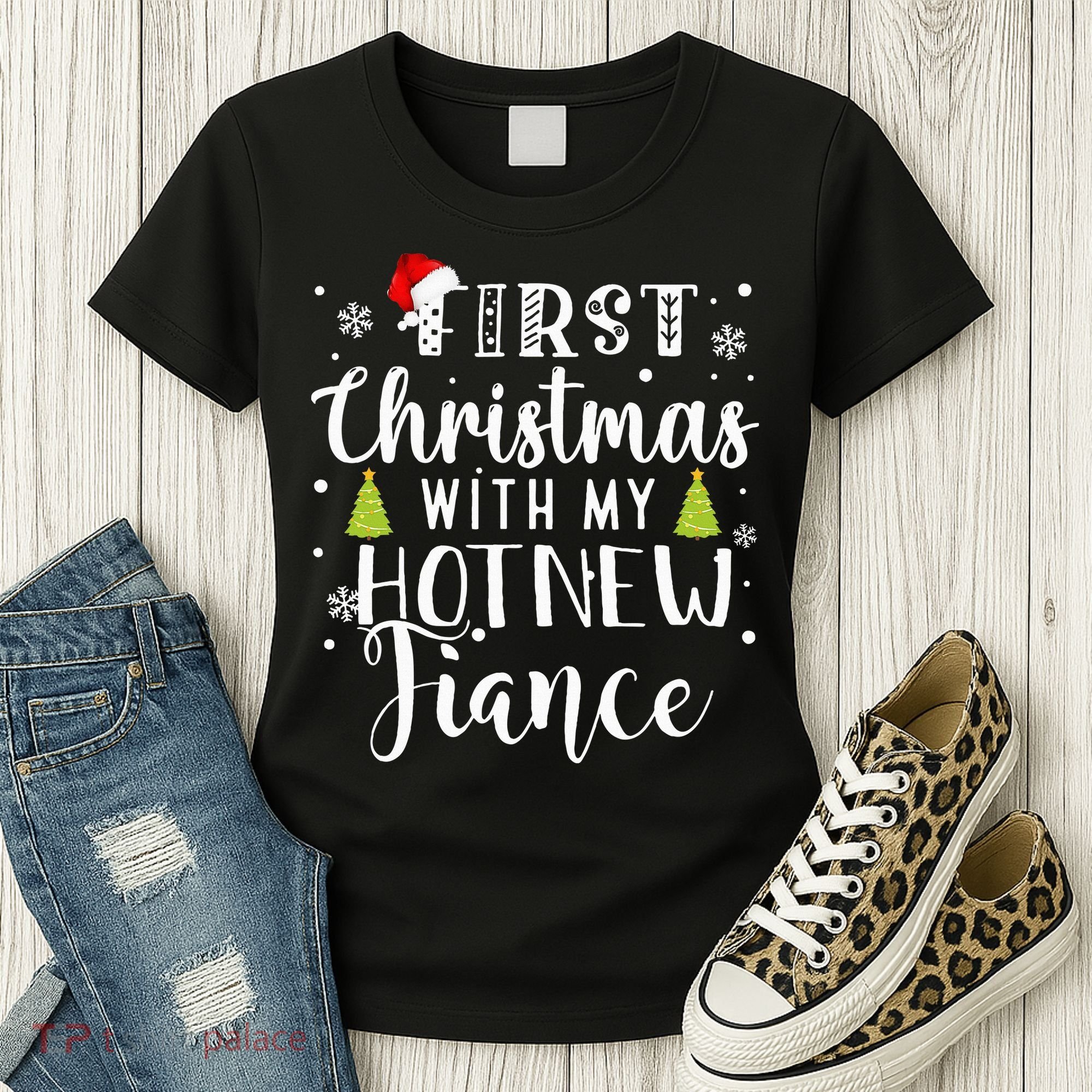 First Christmas With My Hot New Fiance Engaged Couple Xmas Women's T-Shirt