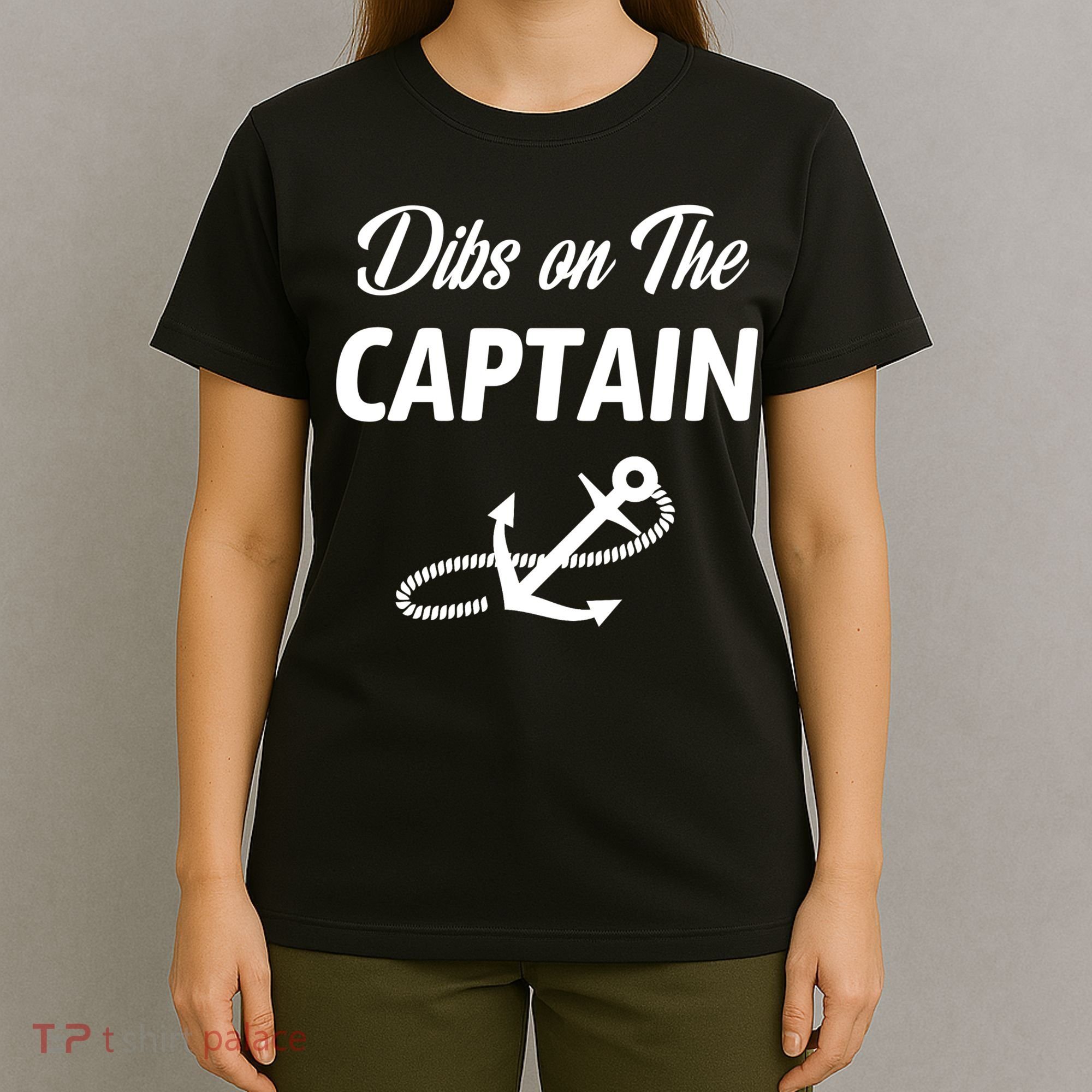 Funny Captain Wife Dibs On The Captain T-Shirt