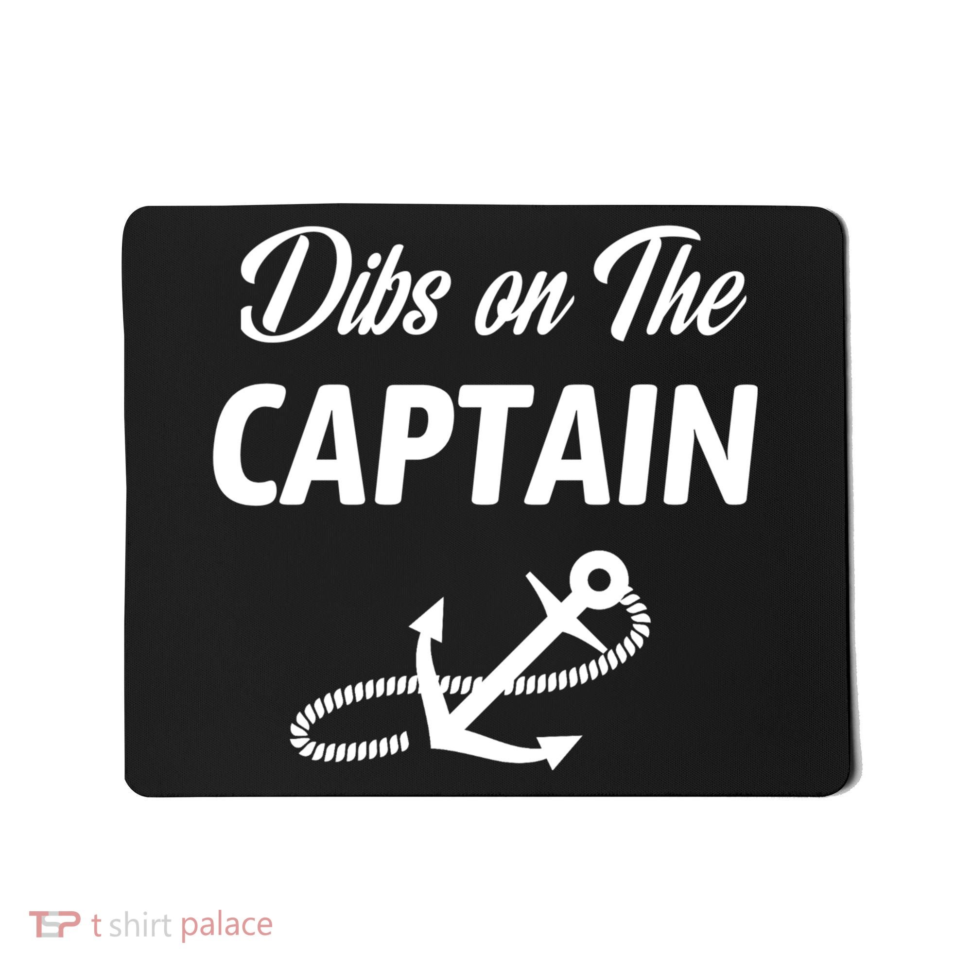 Funny Captain Wife Dibs On The Captain Mousepad