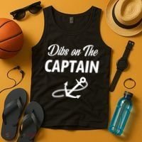 Funny Captain Wife Dibs On The Captain Tank Top thumb 4