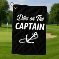 Funny Captain Wife Dibs On The Captain Golf Towel thumb 1