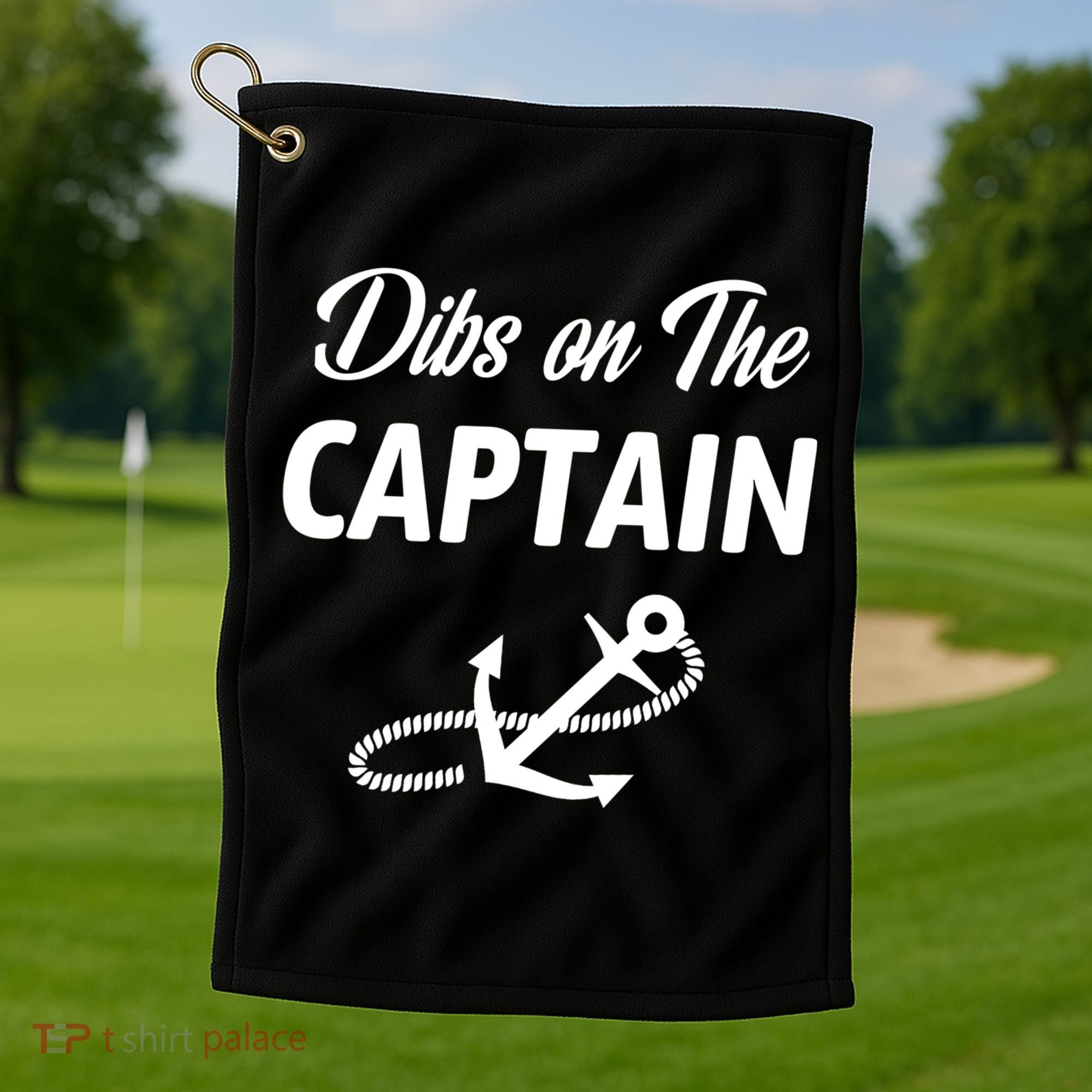 Funny Captain Wife Dibs On The Captain Golf Towel