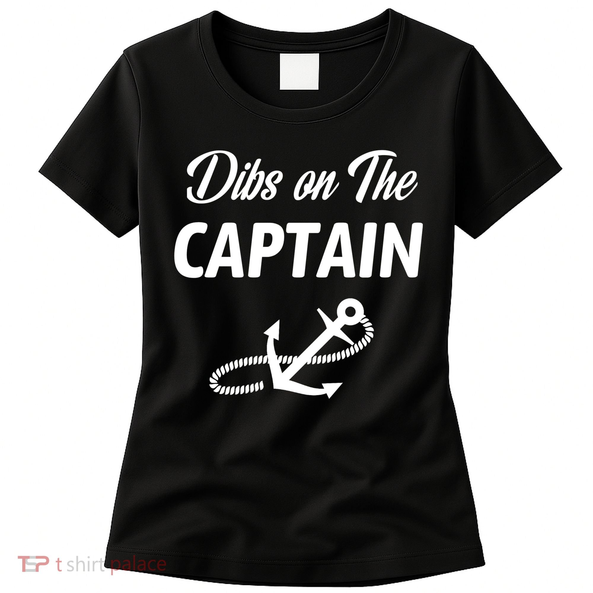 Funny Captain Wife Dibs On The Captain Women's T-Shirt