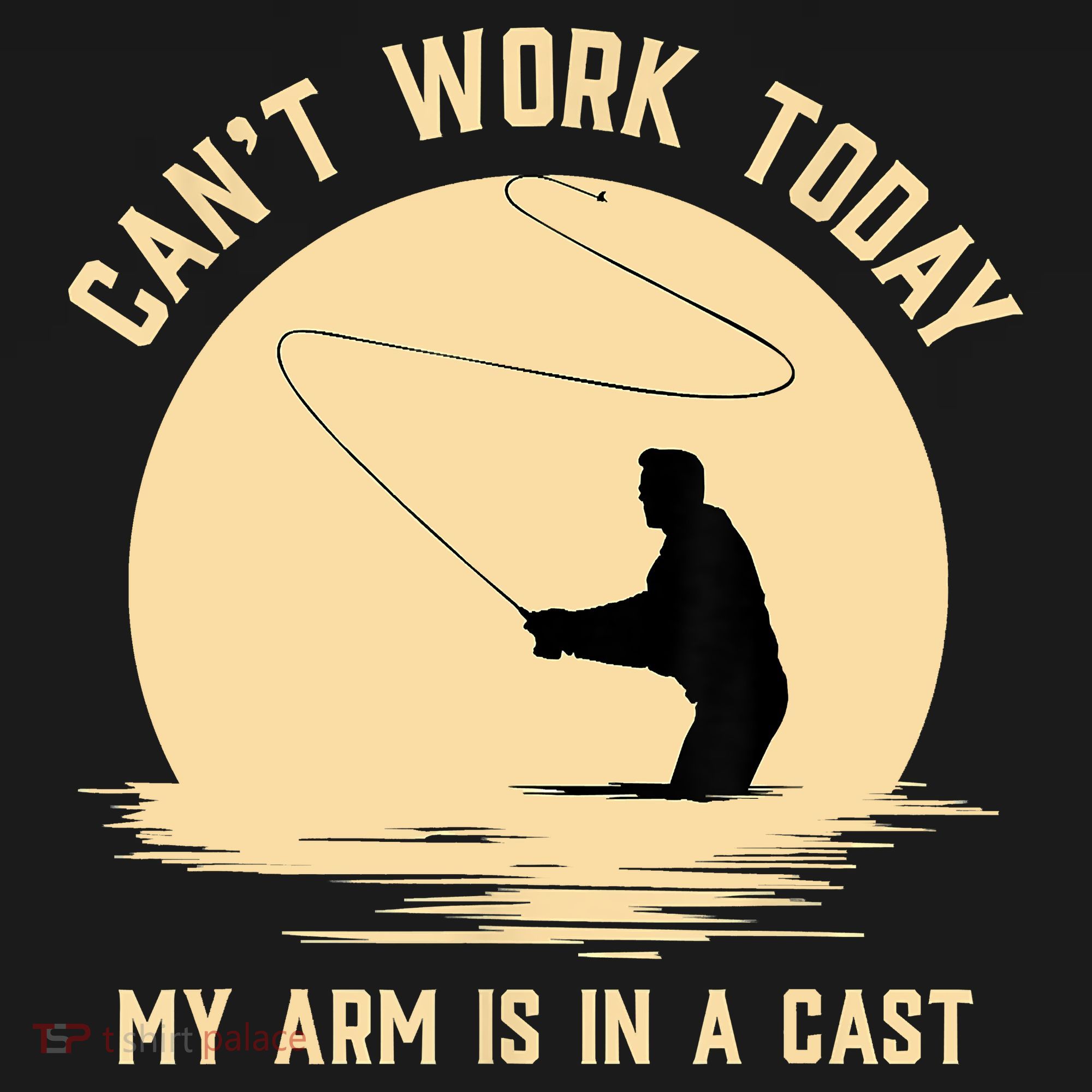 Funny Can't Work Today My Arm Is In A Cast Shirt Funny Fly Fishing Meme Shirt Women's Tank Top