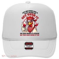 Funny Chicken Western Let Me Pour You A Glass Of Get Over It Hat thumb 0
