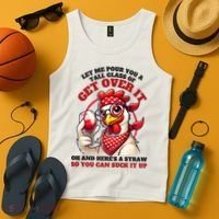 Funny Chicken Western Let Me Pour You A Glass Of Get Over It Tank Top thumb 4