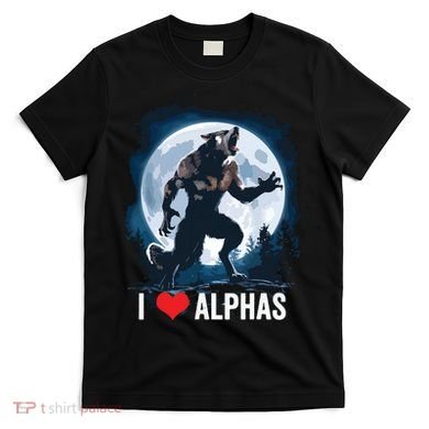 Funny Cringe Werewolf Wolf Meme I Heart Alphas I Love Alphas T-Shirt