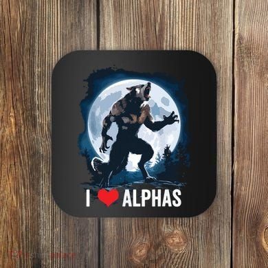 Funny Cringe Werewolf Wolf Meme I Heart Alphas I Love Alphas Coaster