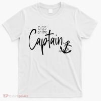 Funny Captain Wife Dibs On The Captain T-Shirt thumb 0