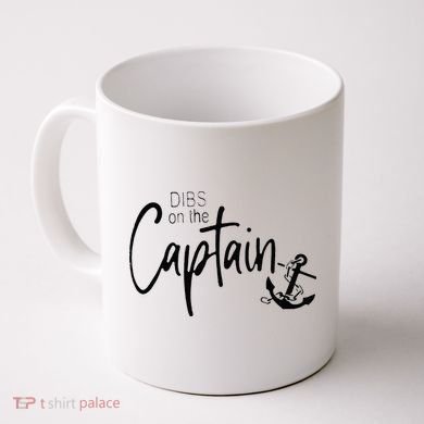Funny Captain Wife Dibs On The Captain Coffee Mug