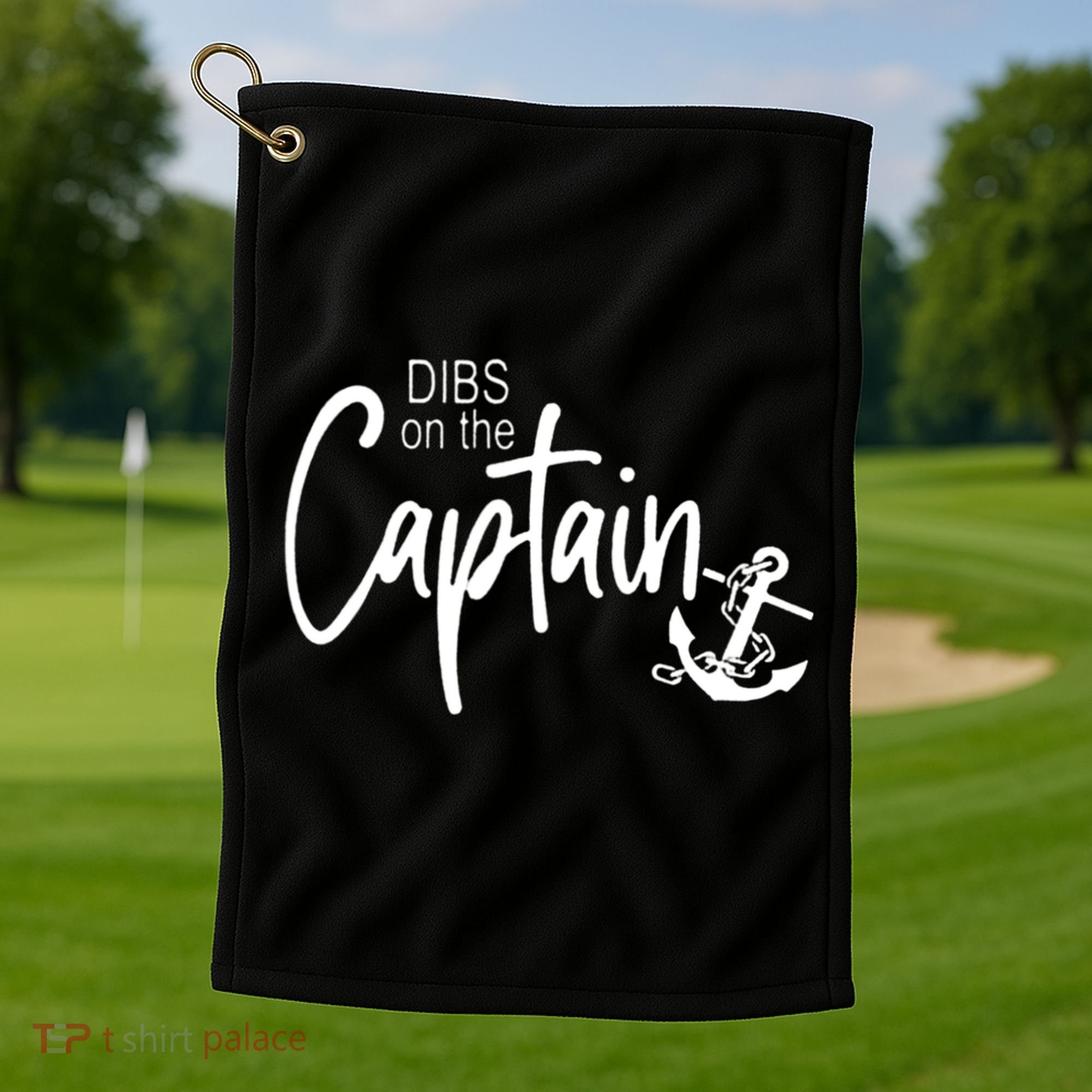 Funny Captain Wife Dibs On The Captain Golf Towel