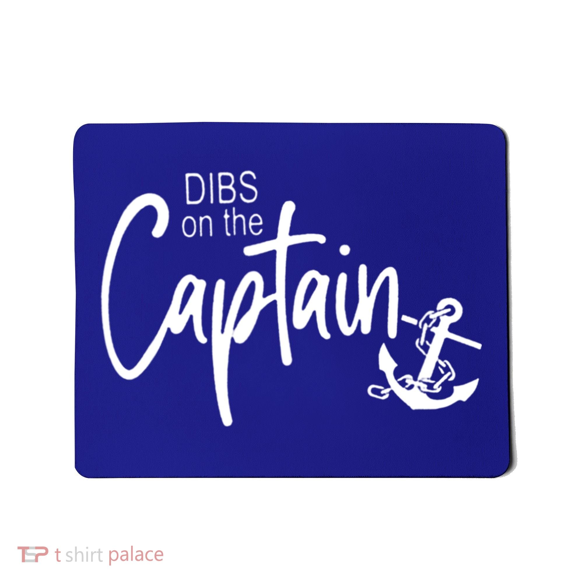 Funny Captain Wife Dibs On The Captain Mousepad