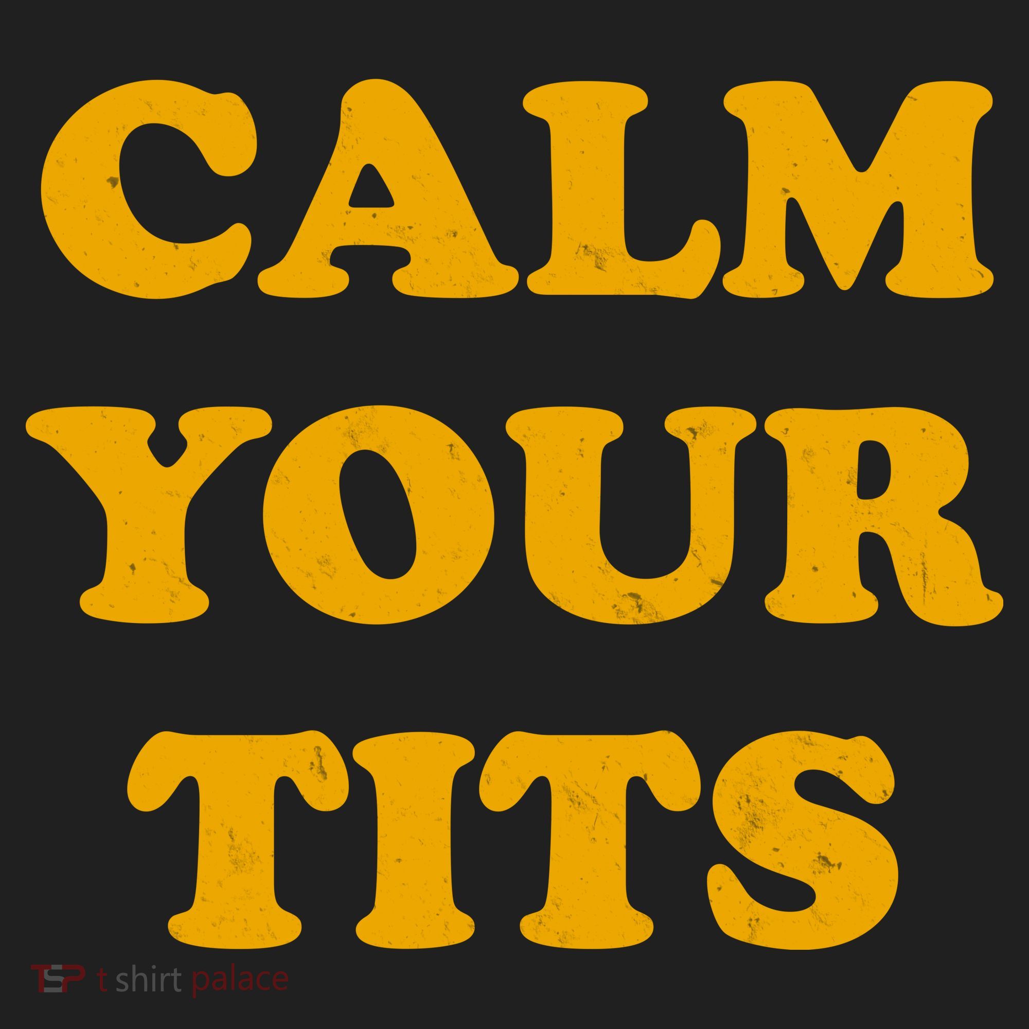 Funny Calm Your Tits Tumbler