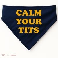 Funny Calm Your Tits USA-Made Doggie Bandana thumb 0