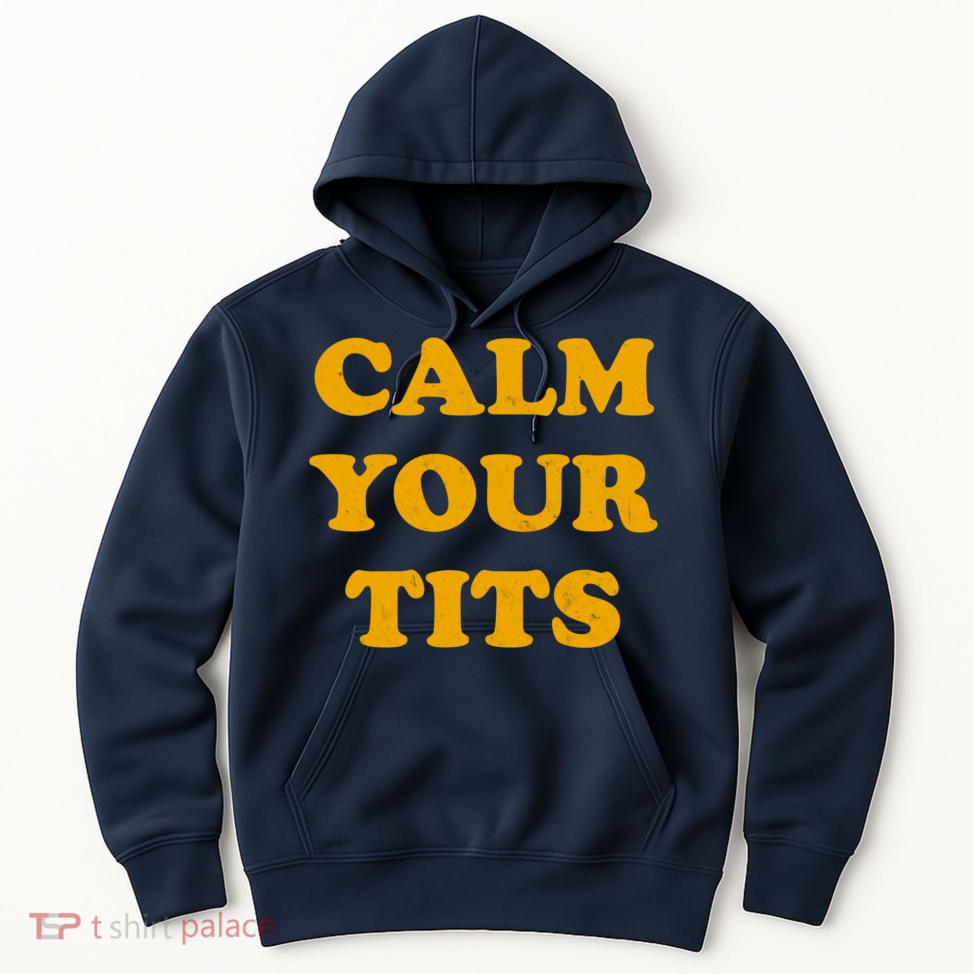 Funny Calm Your Tits Hoodie