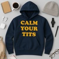 Funny Calm Your Tits Hoodie thumb 3